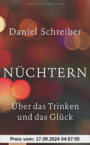 Nüchtern: Über das Trinken und das Glück (suhrkamp taschenbuch)