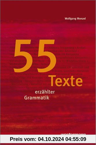 Textsammlungen: 55 Texte erzählter Grammatik