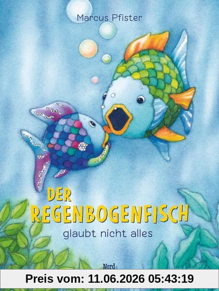 Der Regenbogenfisch glaubt nicht alles