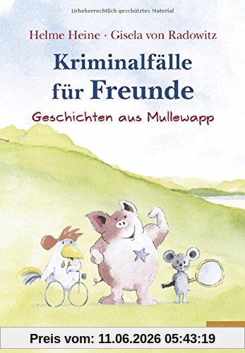 Kriminalfälle für Freunde: Geschichten aus Mullewapp