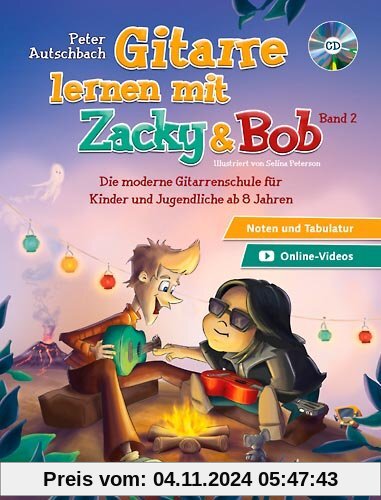 Gitarre lernen mit Zacky und Bob: Die moderne Gitarrenschule für Kinder. Band 2. Gitarre. Ausgabe mit CD.