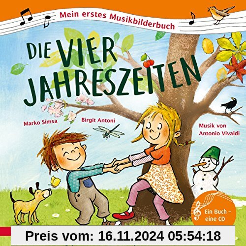 Die vier Jahreszeiten: Eine Geschichte zur Musik von Antonio Vivaldi