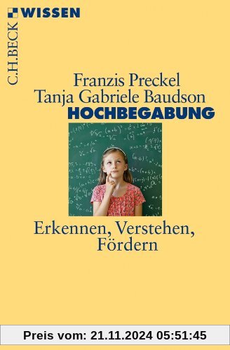 Hochbegabung: Erkennen, Verstehen, Fördern