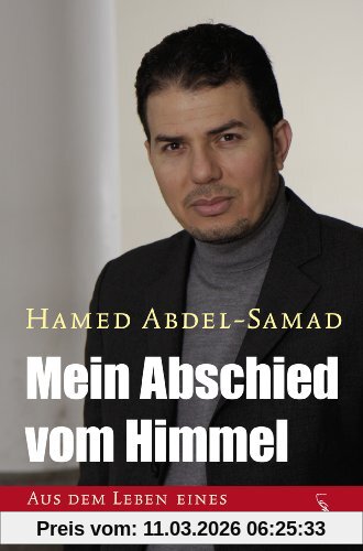 Hamed Abdel-Samad Mein Abschied Vom Himmel, Aus Dem Leben Eines Muslims In Deutschland