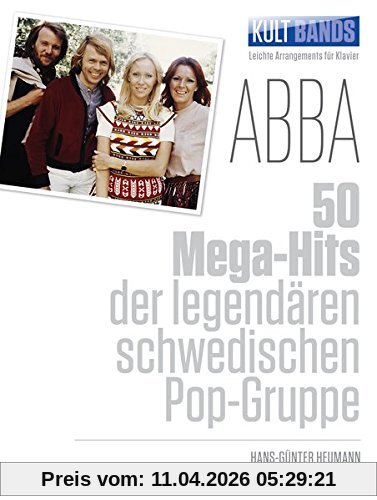 Kult Bands: ABBA - 50 Mega-Hits -For Piano & Voice-: Songbook für Klavier
