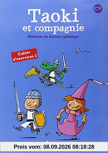 Taoki et compagnie, méthode de lecture syllabique CP : cahier d'exercices 2