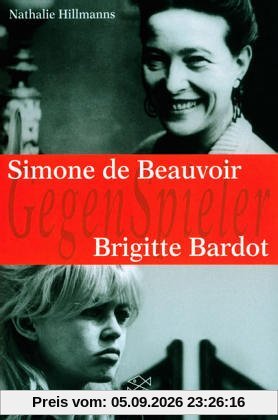 GegenSpieler, Simone de Beauvoir - Brigitte Bardot