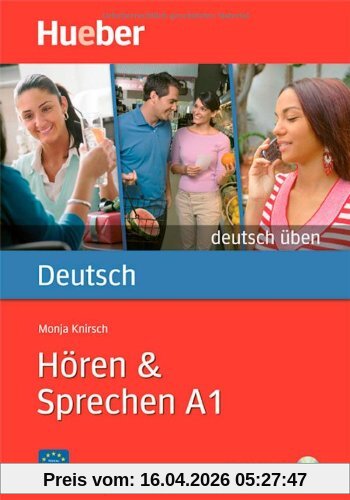 Hören &amp; Sprechen A1: Buch mit Audio-CD: Deutsch üben