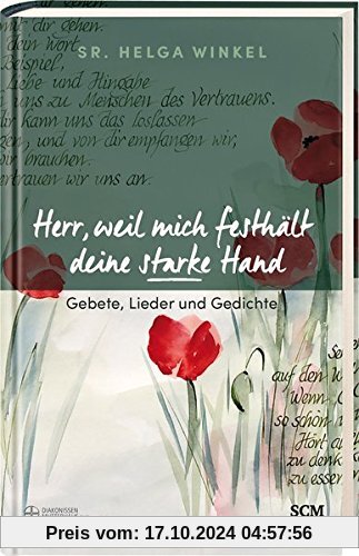 Herr, weil mich festhält deine starke Hand: Gebete, Lieder und Gedichte