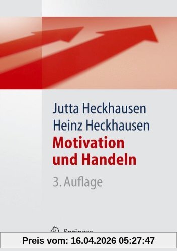 Motivation und Handeln (Springer-Lehrbuch)