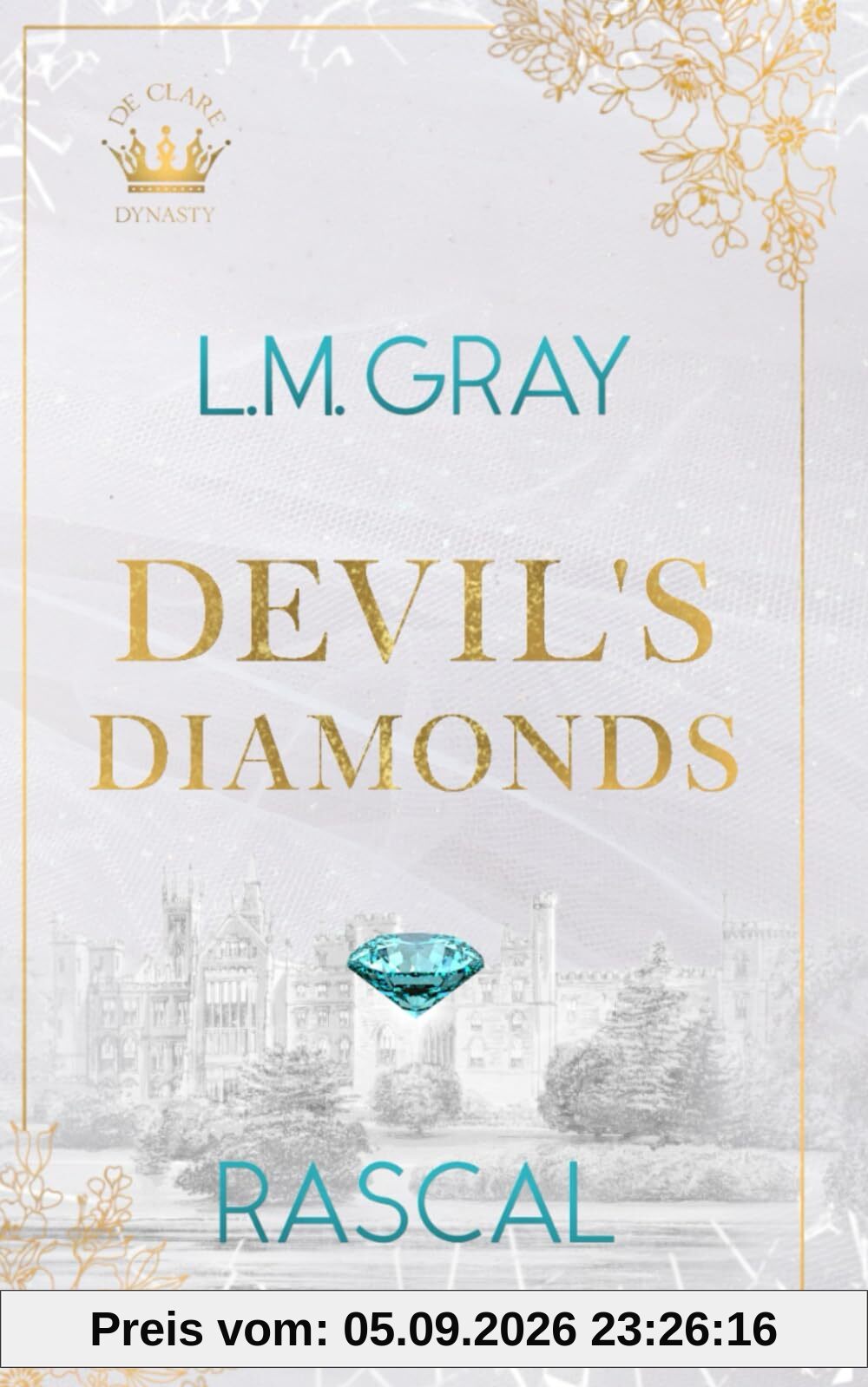 DEVIL’S DIAMONDS: RASCAL (De Clare Dynasty, Band 3)