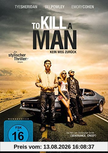 To Kill a Man - Kein Weg zurück
