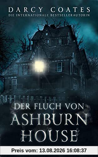 Der Fluch von Ashburn House: Thriller