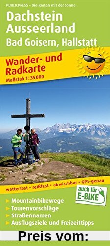 Dachstein, Ausseerland, Bad Goisern, Hallstatt: Wander- und Radkarte mit Ausflugszielen & Freizeittipps, wetterfest, rei