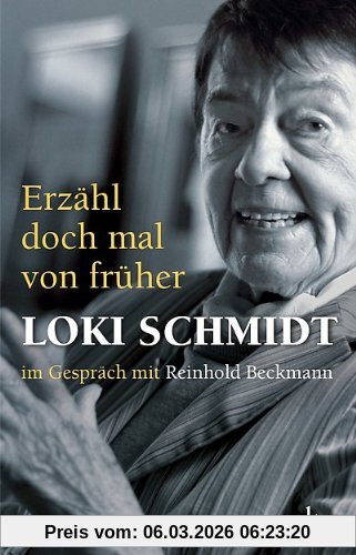 Loki Schmidt Erzähl Doch Mal Von Früher, Im Gespräch Mit Reinhold Beckmann