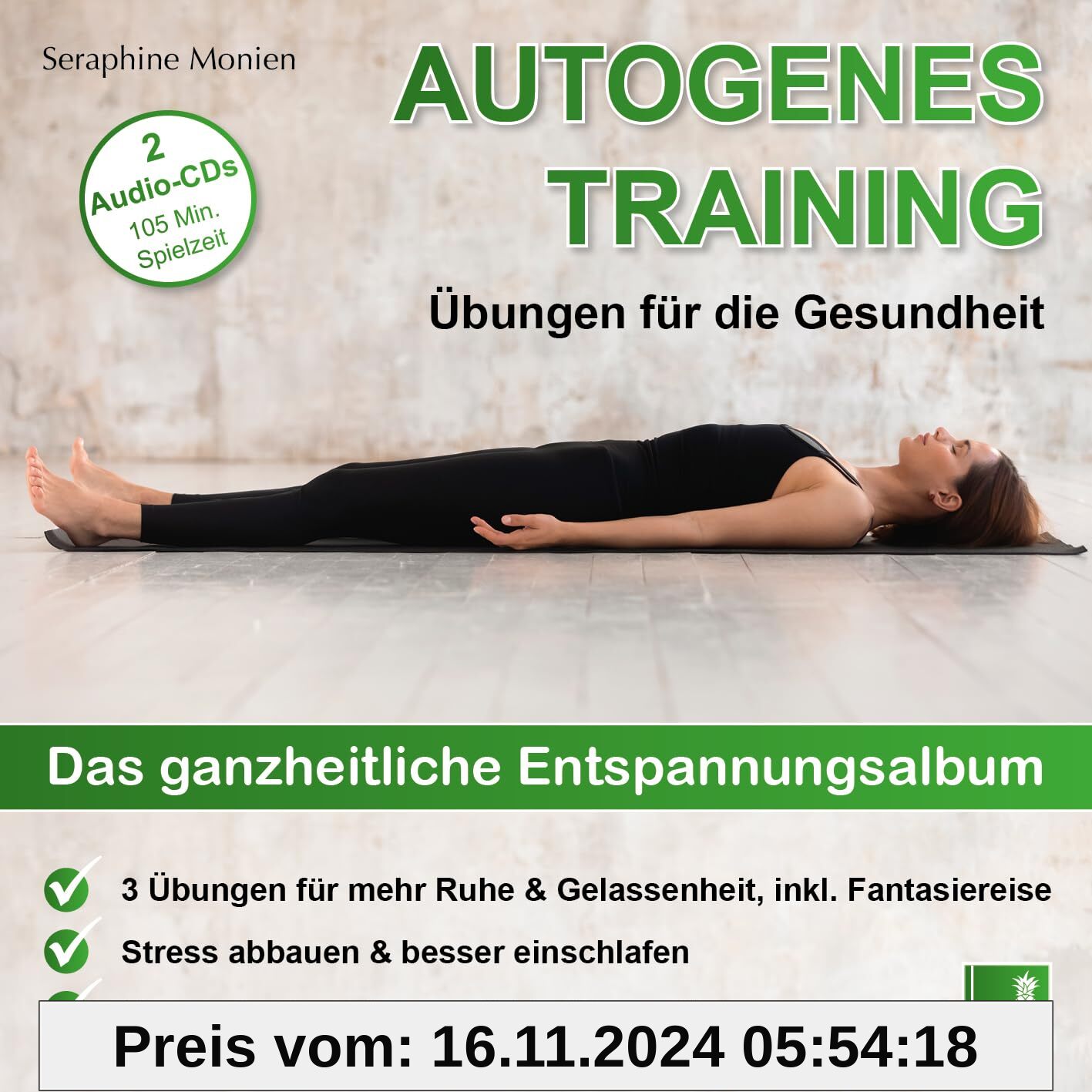 Autogenes Training | Übungen für die Gesundheit | 2 CDs | 3 Entspannungsübungen mit Entspannungsmusik {Tiefenentspannung