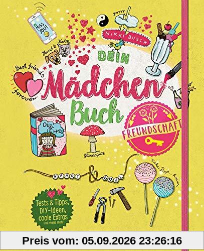 Dein Mädchenbuch: Freundschaft: Tests, Tipps, Achtsamkeitsübungen, DIY-Ideen, coole Sprüche und vieles mehr (3)