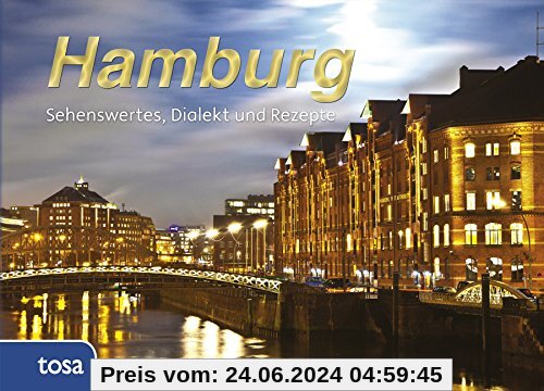 Hamburg: Sehenswertes, Dialekt und Rezepte