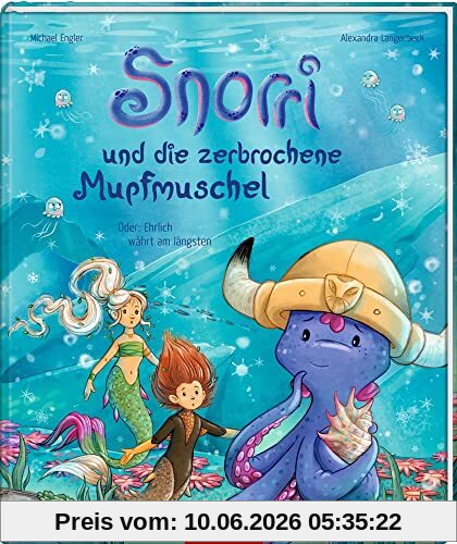 Snorri und die zerbrochene Mupfmuschel: Oder: Ehrlich währt am längsten