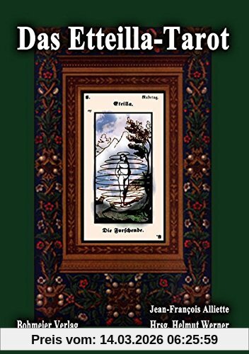 Alliette, Jean F Das Etteilla-Tarot, Theoretischer Und Praktischer Unterricht über Das Buch Thot Oder über Die Höhere Kraft, Natur Und Mensch Mit Zuverlässigkeit