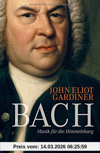 John Eliot Gardiner Bach, Musik Für Die Himmelsburg