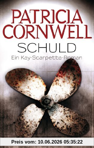 Schuld: Kay Scarpettas 7. Fall: Ein Kay-Scarpetta-Roman