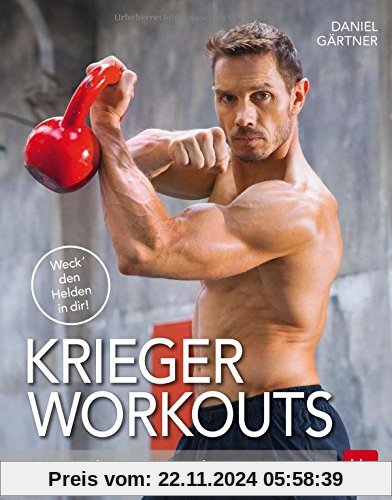 Krieger Workouts: Das Kraft- und Kampfsport-Konzept