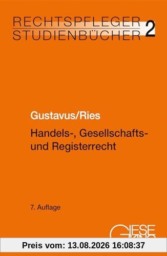 Handels-, Gesellschafts- und Registerrecht (Rechtspfleger-Studienbücher)