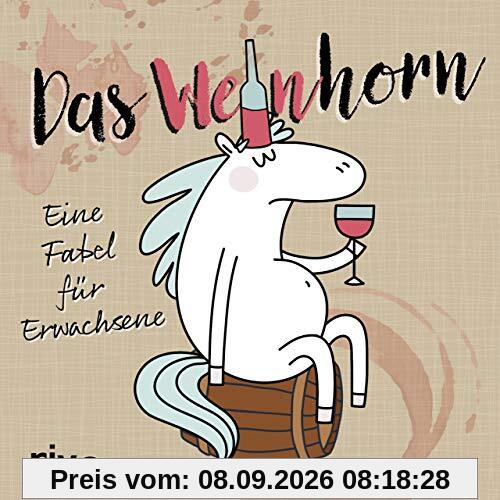 Das Weinhorn: Eine Fabel für Erwachsene