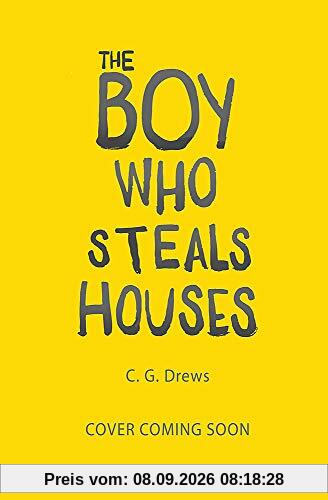 The Boy Who Steals Houses