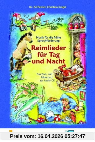 Reimlieder für Tag und Nacht: Das Text- und Bilderbuch zur Audio-CD