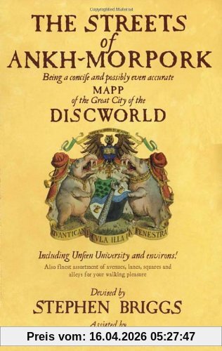 The Streets of Ankh-Morpork. Coloured Map.: Being a Concise and Possibly Even Accurate Mapp of the Great City of the Discworld : Including Unseen ... Including Unfeen University and Environs! ...