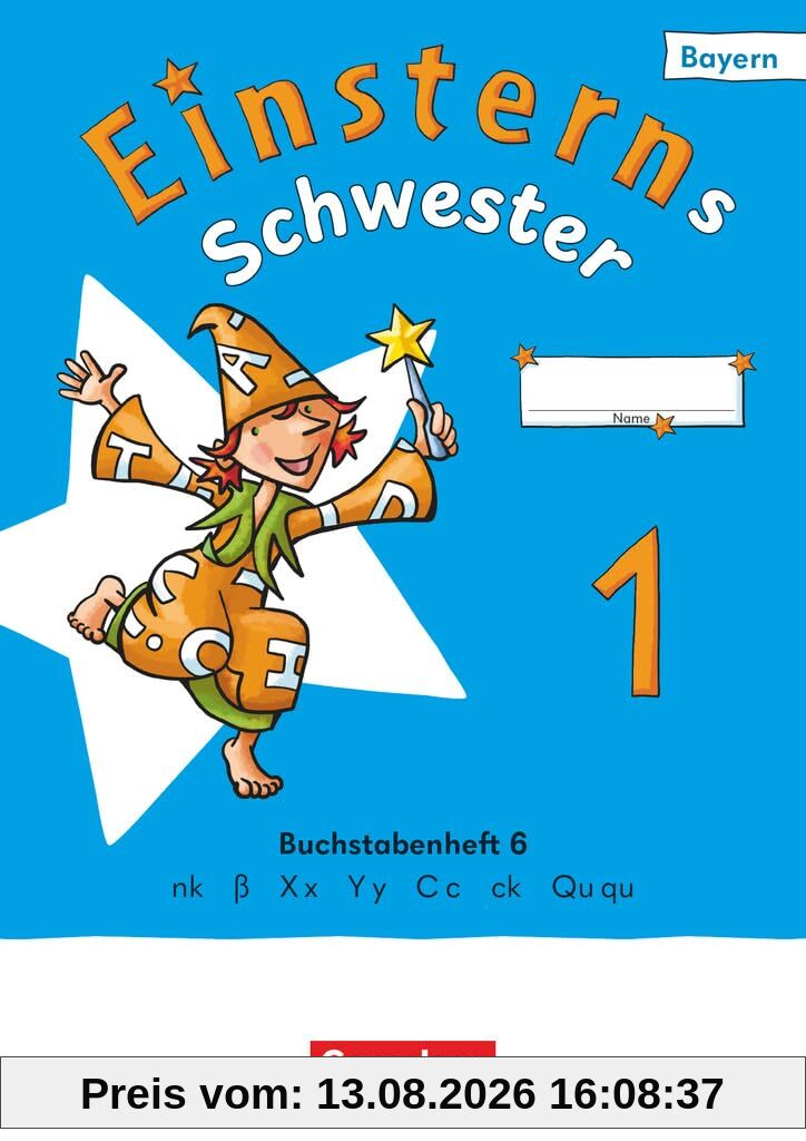Einsterns Schwester - Erstlesen - Ausgabe Bayern 2025 - 1. Jahrgangsstufe: Buchstabenheft 6