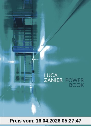Luca Zanier - Power Book. Raum und Energie