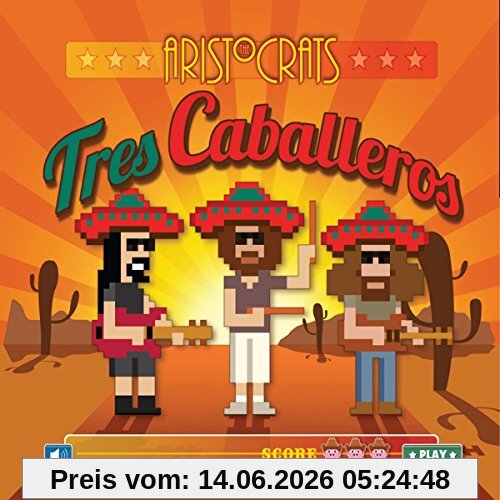 Aristocrats Tres Caballeros
