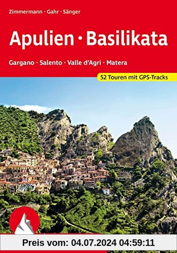 Apulien - Basilikata: Gargano - Salento - Valle d'Agri - Matera. 52 Touren. Mit GPS-Tracks (Rother Wanderführer)