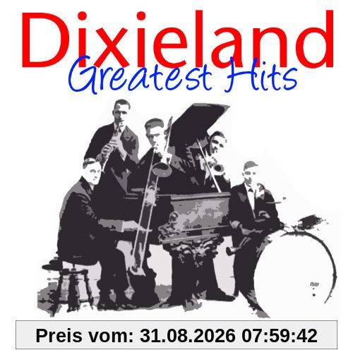 Dixieland Greatest Hits