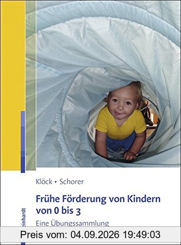 Frühe Förderung von Kindern von 0 bis 3: Eine Übungssammlung