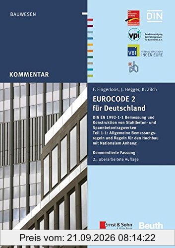 Eurocode 2 für Deutschland: DIN EN 1992-1-1 Bemessung und Konstruktion von Stahlbeton- und Spannbetontragwerken - Teil 1-1: Allgemeine ... …