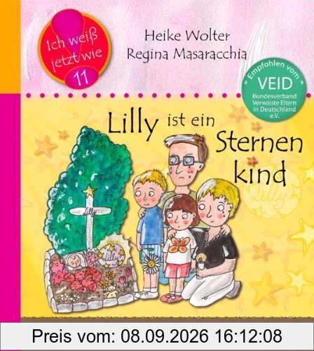 Lilly ist ein Sternenkind: Das Kindersachbuch zum Thema verwaiste Geschwister