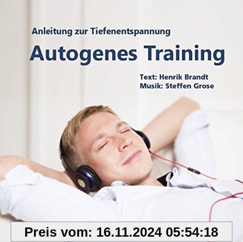 Autogenes Training: Anleitung zur Tiefenentspannung