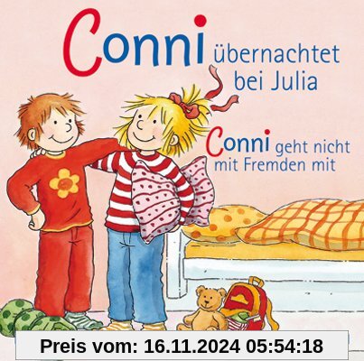 Conni übernachtet bei Julia / Conni geht nicht mit Fremden mit: 1 CD