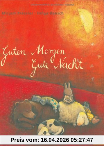 Guten Morgen, gute Nacht: Vierfarbiges Bilderbuch
