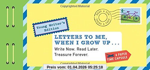 Letters to Me, When I Grow Up: Write Now. Read Later. Treasure Forever (Stationery)