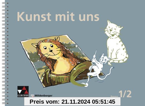 Kunst mit uns 1/2: Unterrichtswerk für Kunst in der Grundschule