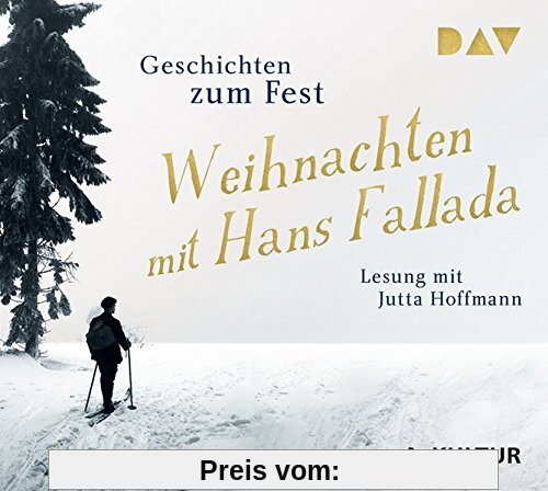 Weihnachten mit Hans Fallada. Geschichten zum Fest: Lesung mit Jutta Hoffmann (2 CDs)