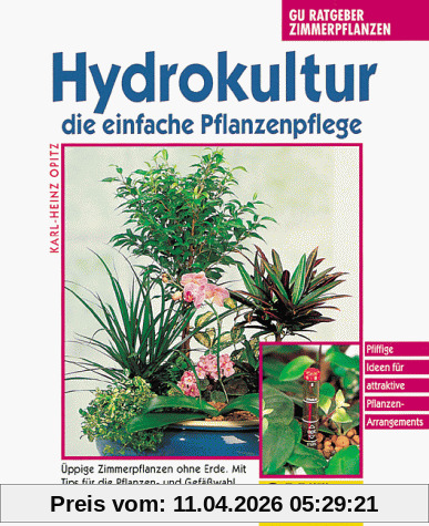 Hydrokultur die einfache Pflanzenpflege, GU Ratgeber Zimmerpflanzen