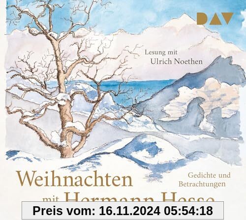 Weihnachten mit Hermann Hesse. Gedichte und Betrachtungen: Lesung mit Ulrich Noethen (1 CD)