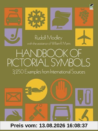Handbook of Pictorial Symbols: 3, 250 Examples from International Sources (Dover Pictorial Archives)