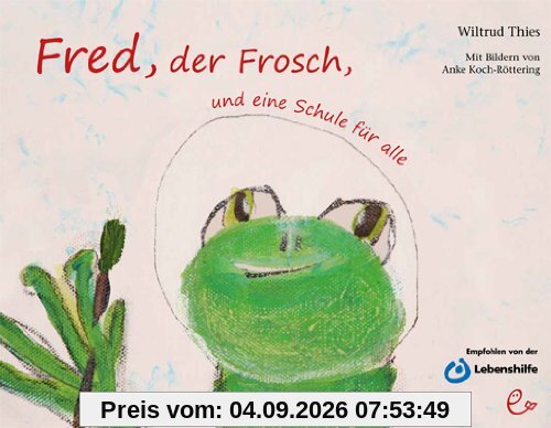 Fred, der Frosch, und eine Schule für alle